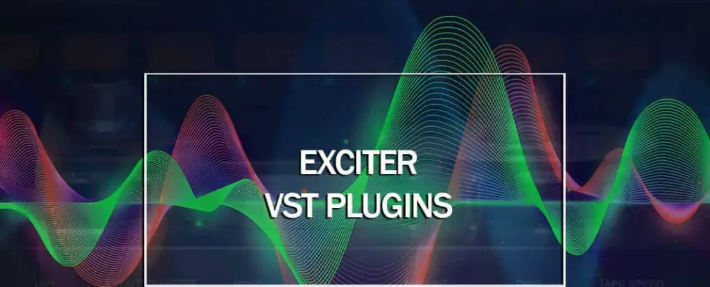 Best Free Exciter VST