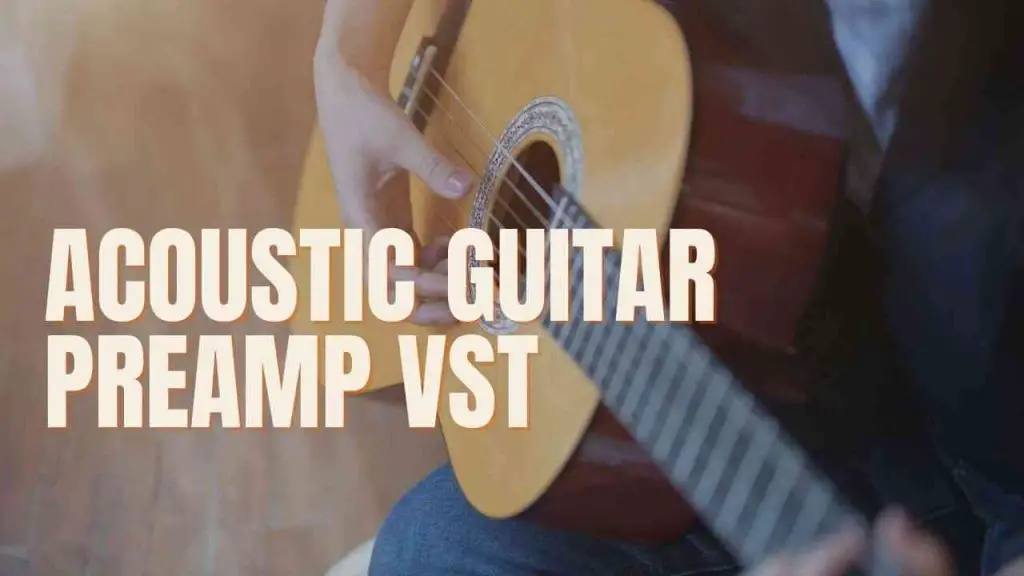 Acoustic Guitar Preamp VST