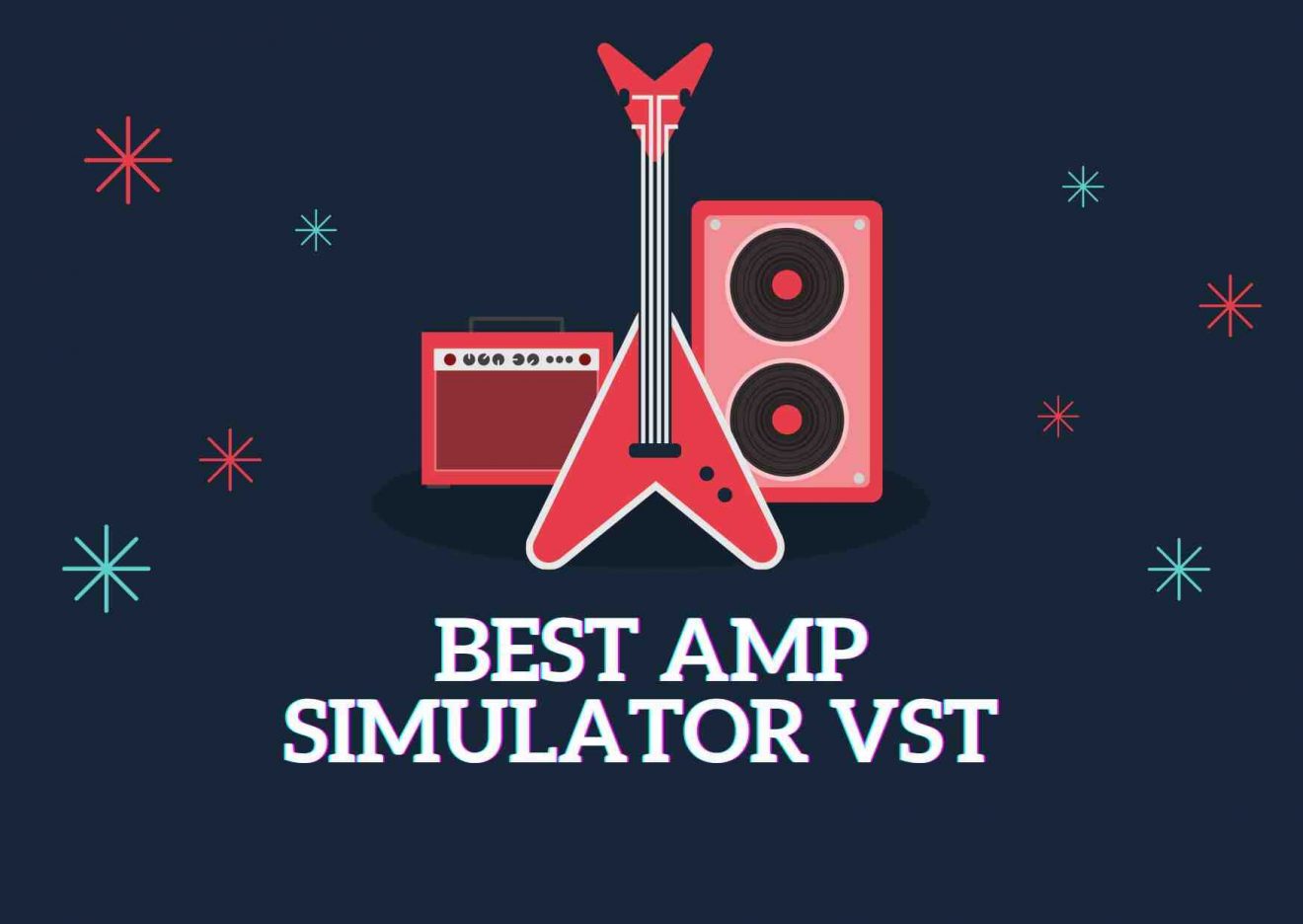 10+ Best Guitar Amp Simulator VST Plugins In 2023