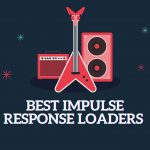 Best Impulse Response Loaders