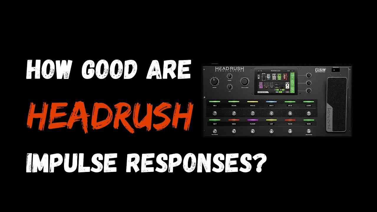 Headrush impulse responses