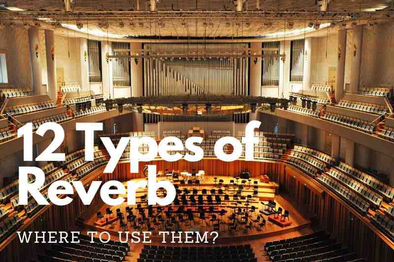 Types of Reverb