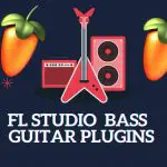 FL Studio Bass Guitar VST Plugins