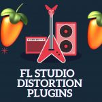FL Studio Distortion Plugins