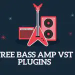 Free Bass Amp VST Plugins