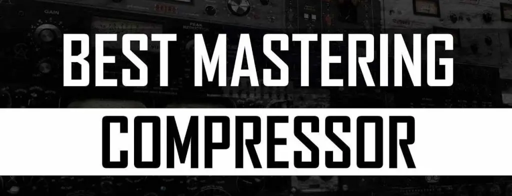 Best mastering compressor plugins